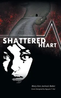 Zničené srdce - Shattered Heart