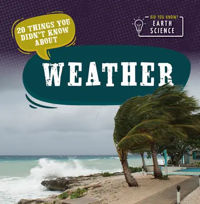 20 vecí, ktoré ste nevedeli o počasí - 20 Things You Didn't Know about Weather