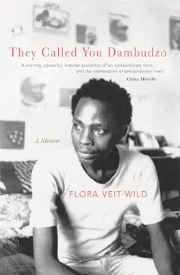 Volali ťa Dambudzo: Memoáre - They Called You Dambudzo: A Memoir