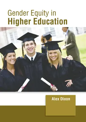 Rodová rovnosť vo vysokoškolskom vzdelávaní - Gender Equity in Higher Education