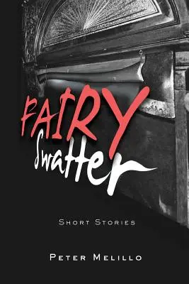 Fairy Swatter: Krátke poviedky - Fairy Swatter: Short Stories