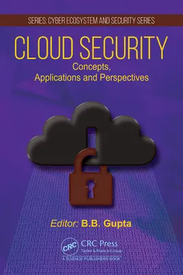 Zabezpečenie cloudu: Koncepcie, aplikácie a perspektívy - Cloud Security: Concepts, Applications and Perspectives