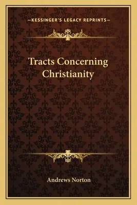 Traktáty o kresťanstve - Tracts Concerning Christianity