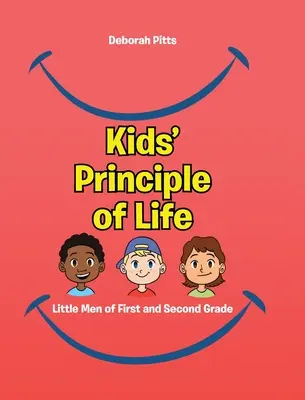 Detský princíp života: Malí muži z prvej a druhej triedy - Kids' Principle of Life: Little Men of First and Second Grade