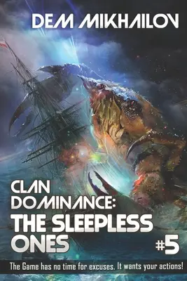 Dominancia klanu: The Sleepless Ones (Book #5): LitRPG séria - Clan Dominance: The Sleepless Ones (Book #5): LitRPG Series
