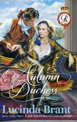 Jesenná vojvodkyňa: A Georgian Historical Romance: A Georgian Historical Romance - Autumn Duchess: A Georgian Historical Romance