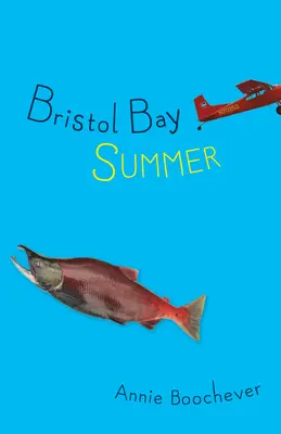 Leto v Bristolskom zálive - Bristol Bay Summer