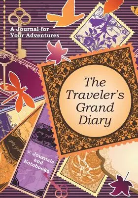 Cestovateľský denník pre starých rodičov: Denník pre vaše dobrodružstvá - The Traveler's Grand Diary: A Journal for Your Adventures
