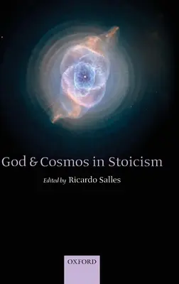 Boh a vesmír v stoicizme - God and Cosmos in Stoicism