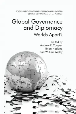 Globálne riadenie a diplomacia: Svety sa od seba líšia? - Global Governance and Diplomacy: Worlds Apart?