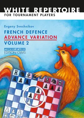 Francúzska obrana v predklone 2. diel: Variácia predklonu 2. diel - French Defence Advance Vol.2: Advance Variation Volume 2
