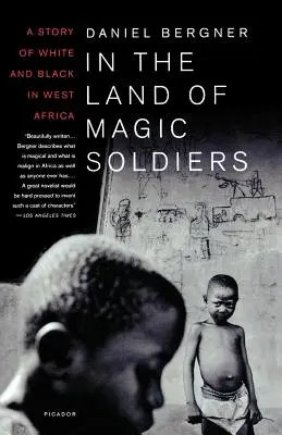 V krajine čarovných vojakov: Príbeh bielych a čiernych v západnej Afrike - In the Land of Magic Soldiers: A Story of White and Black in West Africa