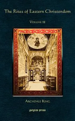 Obrady východného kresťanstva (2. diel) - The Rites of Eastern Christendom (Volume 2)