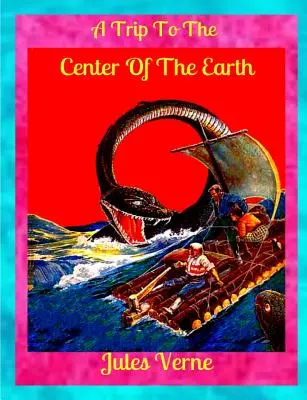 Cesta do stredu Zeme - A Trip to the Center of the Earth