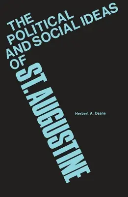 Politické a sociálne myšlienky svätého Augustína - The Political and Social Ideas of Saint Augustine