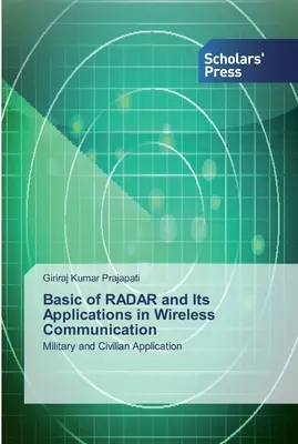 Základy RADAR-u a jeho aplikácie v bezdrôtovej komunikácii - Basic of RADAR and Its Applications in Wireless Communication
