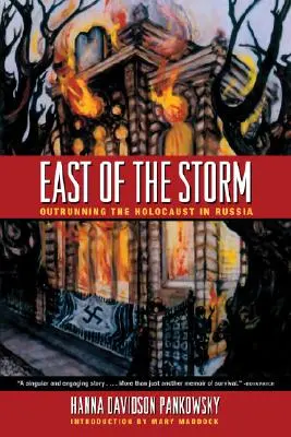 Na východ od búrky: Pred holokaustom v Rusku - East of the Storm: Outrunning the Holocaust in Russia