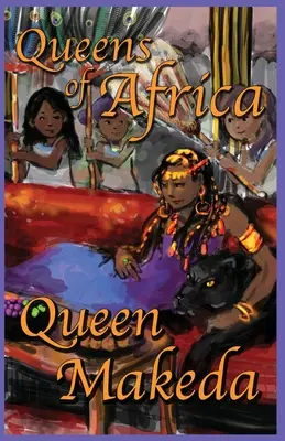 Kráľovná Makeda: Kráľovné Afriky Kniha 2 - Queen Makeda: Queens of Africa Book 2
