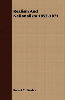Realizmus a nacionalizmus 1852-1871 - Realism And Nationalism 1852-1871