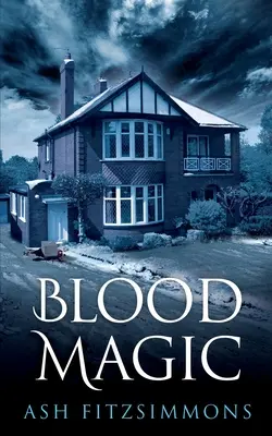 Krvavá mágia: Cudzia mágia, štvrtá kniha - Blood Magic: Stranger Magics, Book Four