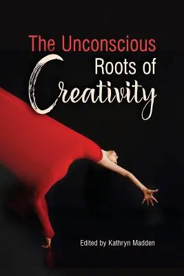 Nevedomé korene tvorivosti - The Unconscious Roots of Creativity