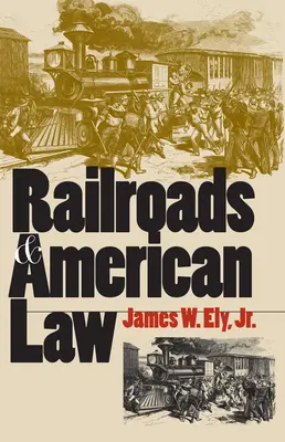 Železnice a americké právo - Railroads and American Law