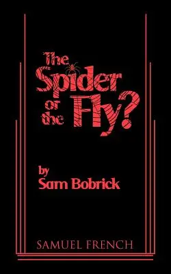 Pavúk alebo mucha? - The Spider or the Fly?
