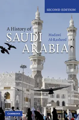 Dejiny Saudskej Arábie - A History of Saudi Arabia