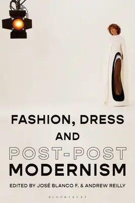 Móda, obliekanie a postpostmoderna - Fashion, Dress and Post-Postmodernism