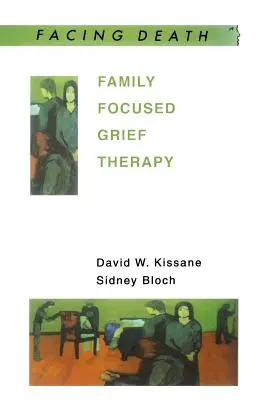 Terapia smútku zameraná na rodinu - Family Focused Grief Therapy