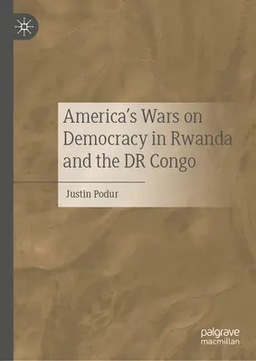 Americké vojny proti demokracii v Rwande a Kongu - America's Wars on Democracy in Rwanda and the Dr Congo