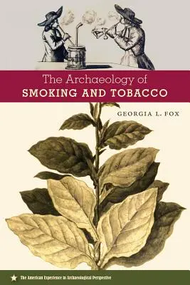 Archeológia fajčenia a tabaku - The Archaeology of Smoking and Tobacco