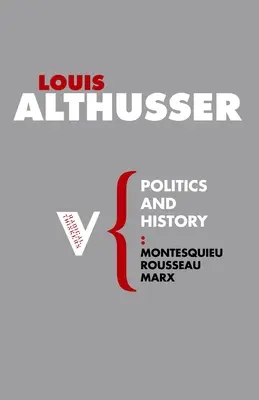 Politika a dejiny: Montesquieu, Rousseau, Marx - Politics and History: Montesquieu, Rousseau, Marx