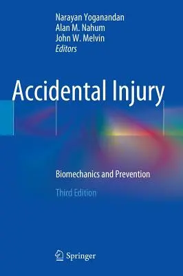 Náhodné zranenia: Biomechanika a prevencia - Accidental Injury: Biomechanics and Prevention