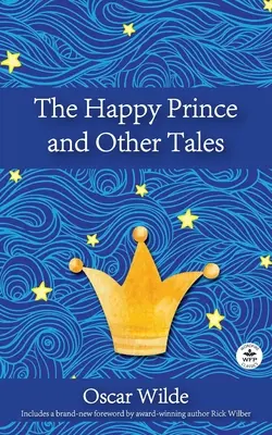 Šťastný princ a iné rozprávky - The Happy Prince and Other Tales