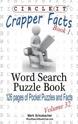 Zakrúžkujte to, Fakty o Crapperovi, Kniha 1, Hľadanie slov, Puzzle Book - Circle It, Crapper Facts, Book 1, Word Search, Puzzle Book