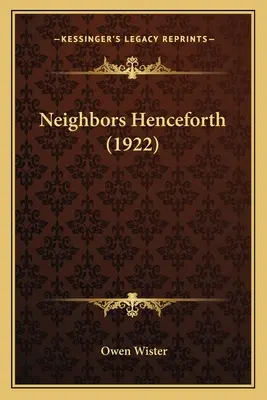 Odteraz susedia (1922) - Neighbors Henceforth (1922)