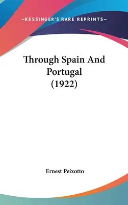 Španielskom a Portugalskom (1922) - Through Spain And Portugal (1922)