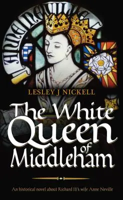Biela kráľovná z Middlehamu - The White Queen of Middleham
