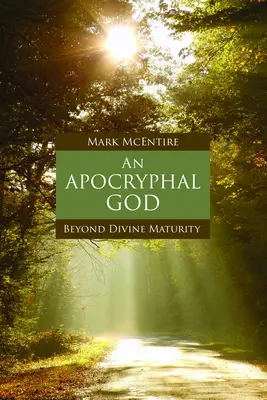 An Apocryphal God: Za božskou zrelosťou - An Apocryphal God: Beyond Divine Maturity