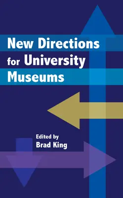 Nové smery pre univerzitné múzeá - New Directions for University Museums