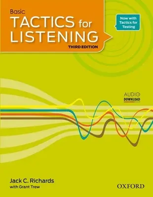 Tactics for Listening Basic Student Book (Taktika počúvania základná kniha pre žiakov): A Classroom-Proven, American English Listening Skills Course for Upper Secondary, College and University Stu - Tactics for Listening Basic Student Book: A Classroom-Proven, American English Listening Skills Course for Upper Secondary, College and University Stu