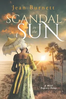 Škandál na slnku: Ďalšie dobrodružstvá Lýdie Bennetovej - Scandal in the Sun: The Further Adventures of Lydia Bennet
