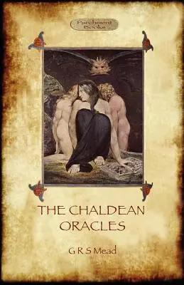 Chaldejské veštby (Aziloth Books) - The Chaldean Oracles (Aziloth Books)