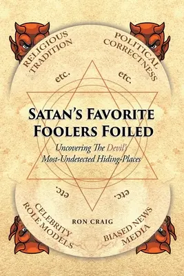 Satanovi obľúbení blázni prekazení - Satan's Favorite Foolers Foiled