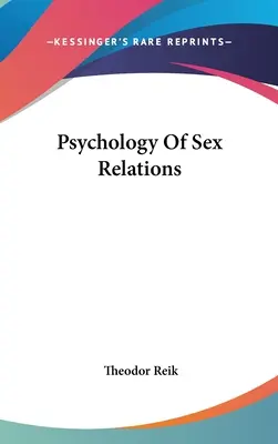 Psychológia sexuálnych vzťahov - Psychology Of Sex Relations