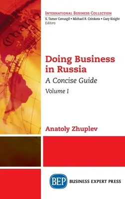 Podnikanie v Rusku, I. diel: Stručná príručka - Doing Business in Russia, Volume I: A Concise Guide