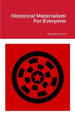 Historický materializmus pre každého - Historical Materialism For Everyone