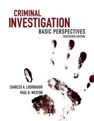 Kriminálne vyšetrovanie: Základné perspektívy - Criminal Investigation: Basic Perspectives