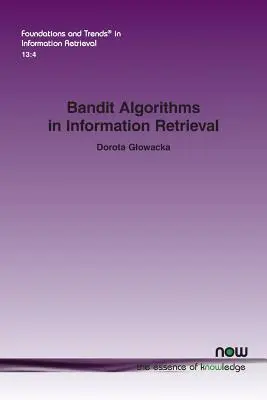 Algoritmy banditov pri vyhľadávaní informácií - Bandit Algorithms in Information Retrieval